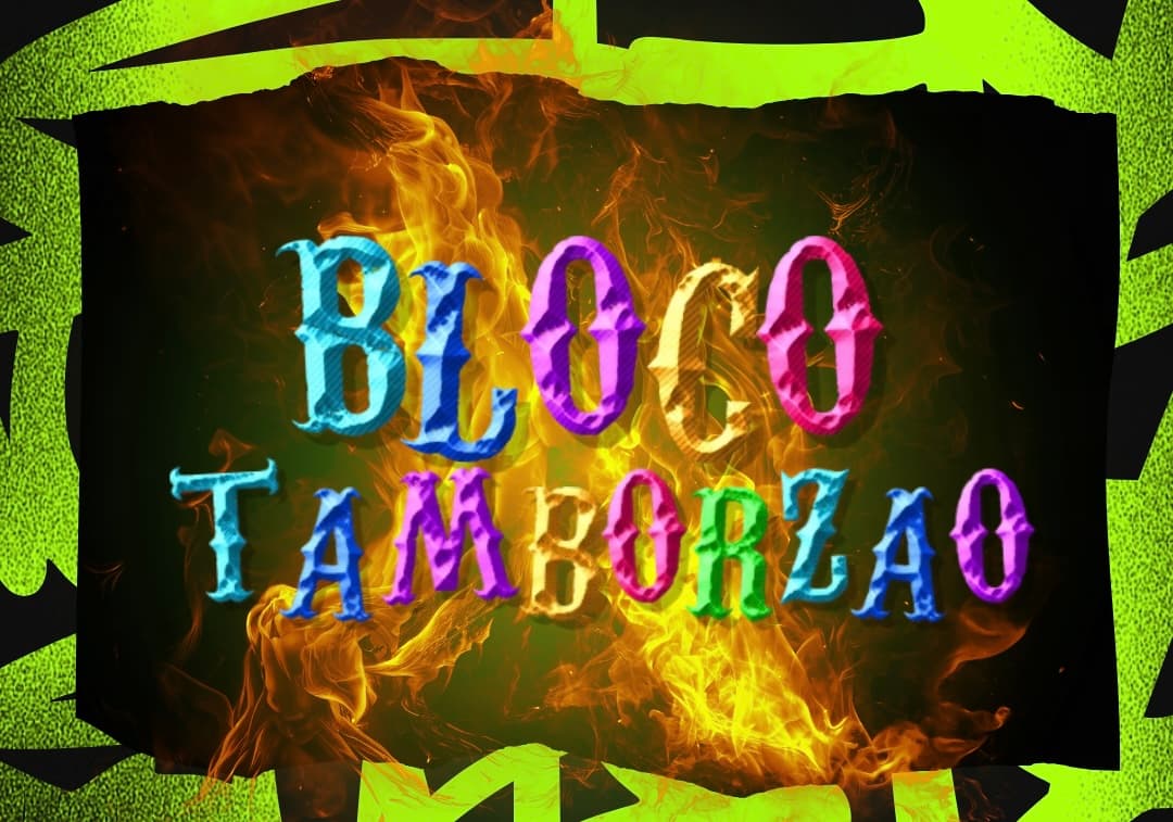 BLOCO TAMBORZÃO