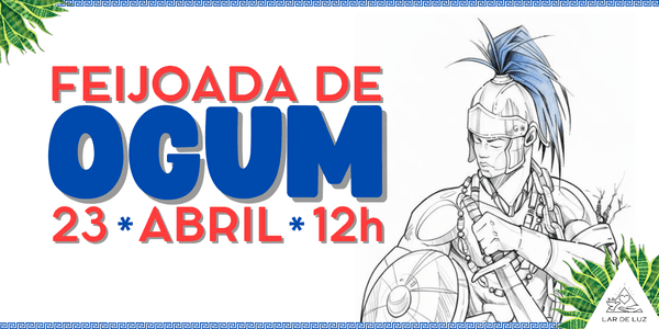 Feijoda de Ogum  - Confraternização dos Amigos  do Lar de Luz