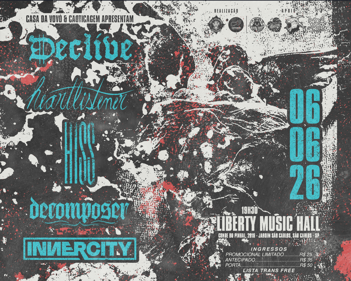 Casa da Vovó IV: Declive (PR) | Heartlistener (PR) | H.ISS (MG) | Decomposer | Innercity