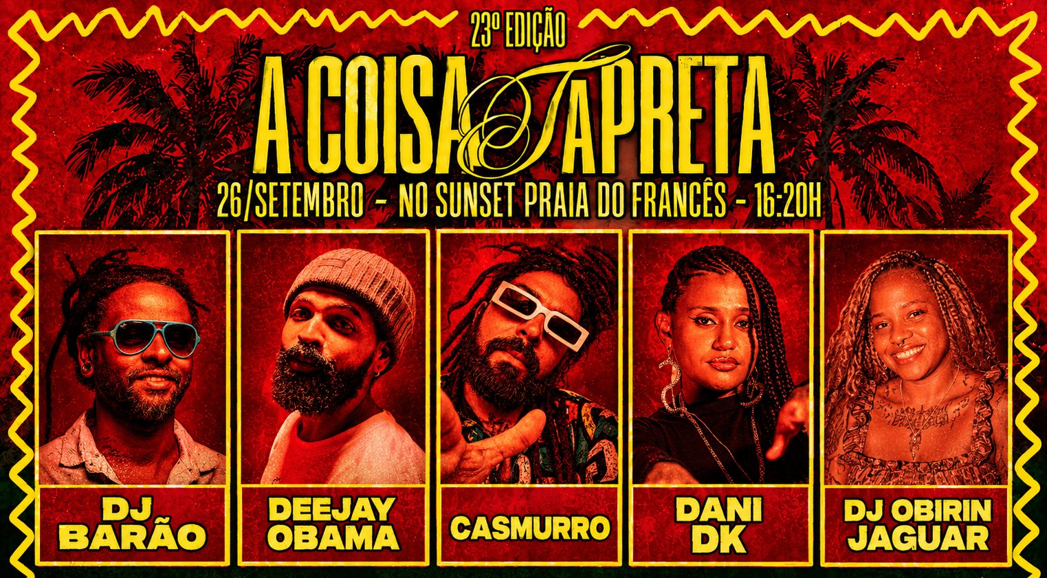 A COISA TÁ PRETA – 23ª EDIÇÃO