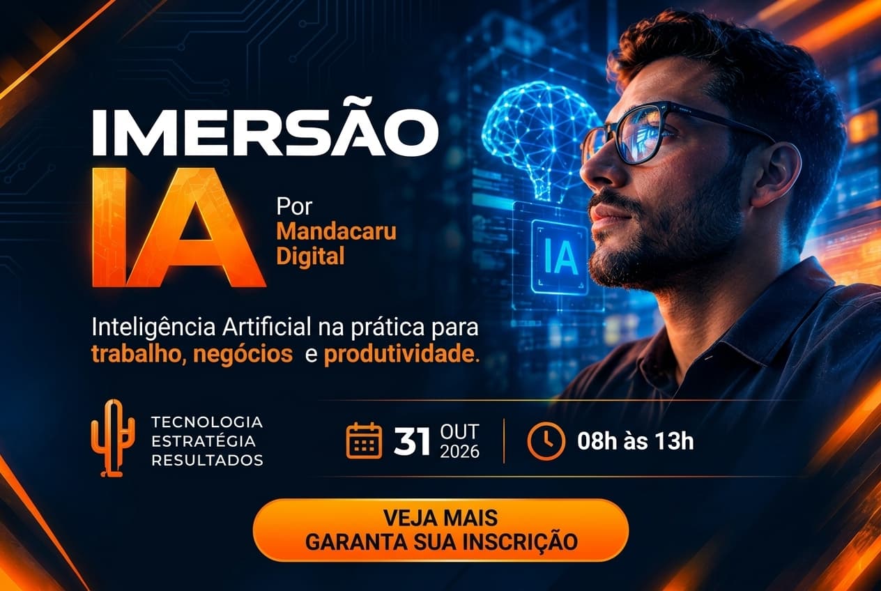IMERSÃO IA — Inteligência Artificial na Prática | Mandacaru Digital