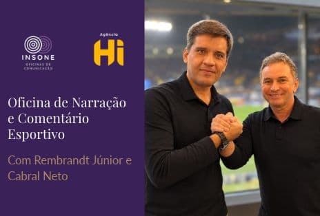 Oficina de Narração e Comentário Esportivo - Rembrandt Júnior e Cabral Neto