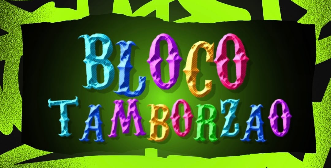 BLOCO TAMBORZÃO