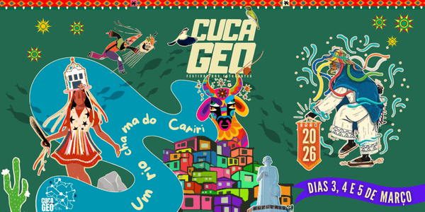 Circuito Universitário de Cultura e Arte da Geografia - CUCAGEO / Um Rio Chamado Cariri!