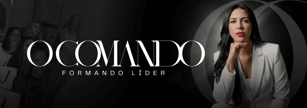O COMANDO - formando líder