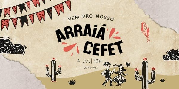 FESTA JUNINA /GRÊMIO CEFET-MG ARAXÁ