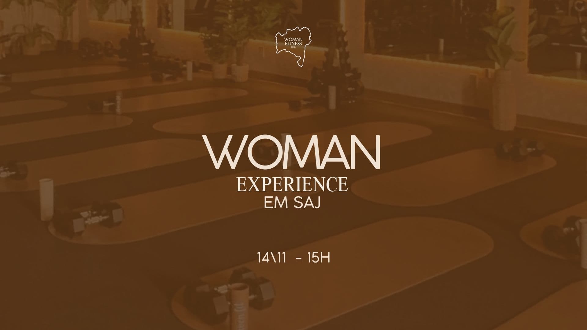 WOMAN EXPERIENCE EM SAJ